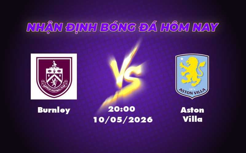 burnley aston villa 10 05 ngoai hang anh