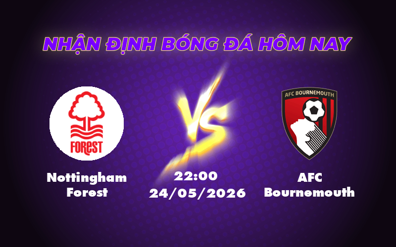 nottingham forest afc bournemouth 24 05 ngoai hang anh