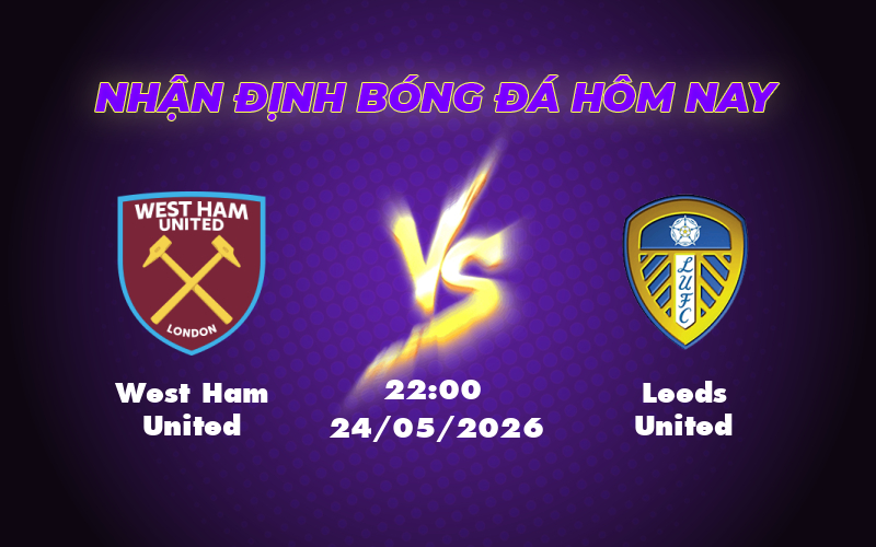 west ham united leeds united 24 05 ngoai hang anh